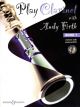 Play Clarinet With Andy Firth: Vol 1 Book & CD