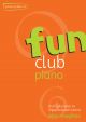 Fun Club Grade 1-2 Piano Solo (Haughton)