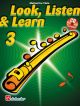 Look Listen & Learn 3 Flute: Book & CD  (Sparke)