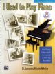 I Used To Play The Piano: Book & CD