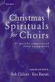 Christmas Spirituals: Vocal SATB (Chilcott & Burton) (OUP)
