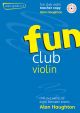 Fun Club Violin Grade 2-3: Teacher Book & Cd (Haughton)