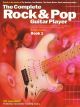 Complete Rock and Pop Guitar Player: Book 1  Revised