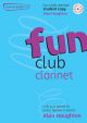 Fun Club Clarinet Grade 1-2: Student Book & Cd (Haughton)