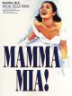 Mamma Mia: Vocal Selections All 22 Songs From The Show