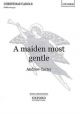Maiden Most Gentle Vocal SATB & Organ (OUP)