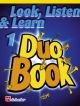 Look Listen & Learn 1 Duo Book: Flute (sparke)