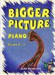 Bigger Picture: Grade 2-3: Piano