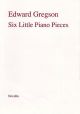 6 Little Piano Pieces