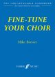 Fine Tune Your Choir: Vocal