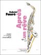 Apres Un Reve: Alto Saxophone & Piano (Leduc)