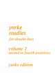 Yorke Studies Vol.2: Double Bass: Studies