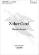 Zither Carol: Vocal: Unison Or 2pt And Piano (Sargent) (OUP)