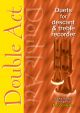 Double Act: Duets For Descant and Treble Recorder