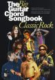 Big Guitar Chord Songbook: Classic Rock: Lyrics And Chords
