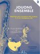 Jouons Ensemble: 2: Saxophone Ensemble