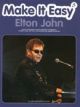 Elton John: Make It Easy: Piano Vocal Guitar