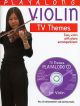 Playalong Violin Tv Themes: Violin and Piano