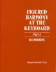 Figured Harmony At The Keyboard: Vol.1 (Morris) (OUP)