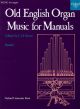 Old English Organ Music For Manuals: Book 2 (OUP)