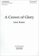 A Crown Of Glory: Vocal SATB & Organ (OUP)