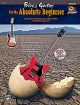 Blues Guitar For The Absolute Beginner: Book & CD