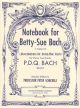 Notebook For Betty Sue Bach: Pdq Bach: Piano