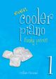 Even Cooler Piano: Book 1