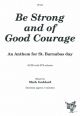 Be Strong And Of Good Courage Vocal SATB