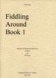 Fiddling Around Book 1: Violin: Duet