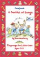A Sackful Of Songs: Play Songs For Little Ones 0-5: Piano Vocal  (newberry)