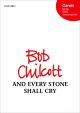 And Every Stone Shall Cry: Vocal SATB (OUP)