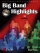 Big Band Highlights: Saxophone: Alto Or Tenor Book & CD