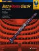 Jazzy Opera Classix: Clarinet: Book & CD