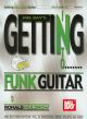 Getting Into Funk Guitar: Tutor: Bk&cd