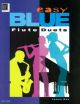 Easy Blue Flute Duets (Rae)