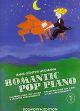 Romantic Pop Piano: Book 1