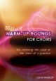 50 More Warm-up Rounds Choir