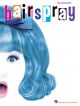 Hairspray: Vocal Selections
