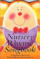 Nursery Rhyme Song Book: Piano and Vocal