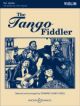 Tango Fiddler: Violin: Violin Part