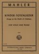Kinder Totenleider: Songs On The Death Of Children: High Voice and Piano