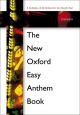 New Oxford Book Of Easy Anthems Vocal SATB (Spiral Bound) (OUP)