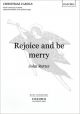 Rejoice & Be Merry: Vocal SATB (OUP)