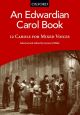 Edwardian Carol Book: 12 Carols For Mixed Voices(OUP)