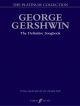 George Gershwin: The Platinum Collection: 50 Classic Songs: Piano Vocal Guitar