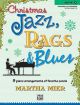 Christmas Jazz Rags & Blues Book 3 Piano (mier)