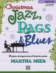Christmas Jazz Rags & Blues Book 4 Piano (mier)