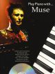Play Piano With Muse - Piano - Bk&cd