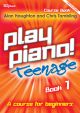 Play Piano Teenage Book 1 Book & Audio Download  (Haughton & Tambling)